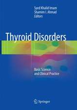 Thyroid Disorders: Basic Science and Clinical Practice