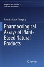 Pharmacological Assays of Plant-Based Natural Products