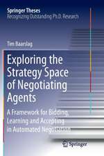 Exploring the Strategy Space of Negotiating Agents: A Framework for Bidding, Learning and Accepting in Automated Negotiation