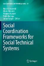 Social Coordination Frameworks for Social Technical Systems