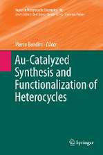 Au-Catalyzed Synthesis and Functionalization of Heterocycles