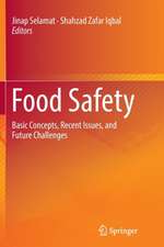 Food Safety: Basic Concepts, Recent Issues, and Future Challenges