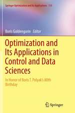 Optimization and Its Applications in Control and Data Sciences: In Honor of Boris T. Polyak’s 80th Birthday