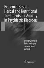 Evidence-Based Herbal and Nutritional Treatments for Anxiety in Psychiatric Disorders