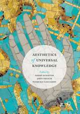 Aesthetics of Universal Knowledge