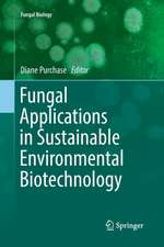 Fungal Applications in Sustainable Environmental Biotechnology