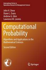 Computational Probability: Algorithms and Applications in the Mathematical Sciences