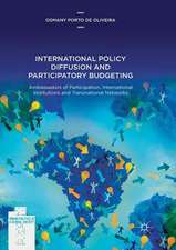 International Policy Diffusion and Participatory Budgeting: Ambassadors of Participation, International Institutions and Transnational Networks