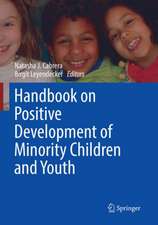 Handbook on Positive Development of Minority Children and Youth