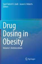 Drug Dosing in Obesity: Volume I: Antimicrobials