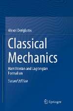 Classical Mechanics: Hamiltonian and Lagrangian Formalism