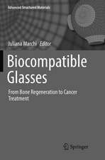 Biocompatible Glasses: From Bone Regeneration to Cancer Treatment