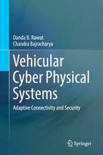 Vehicular Cyber Physical Systems: Adaptive Connectivity and Security