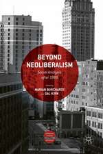 Beyond Neoliberalism: Social Analysis after 1989