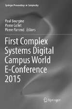 First Complex Systems Digital Campus World E-Conference 2015