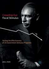 Crowding Out Fiscal Stimulus: Testing the Effectiveness of US Government Stimulus Programs