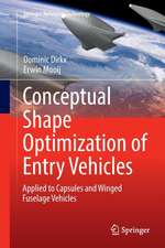 Conceptual Shape Optimization of Entry Vehicles: Applied to Capsules and Winged Fuselage Vehicles