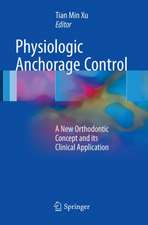 Physiologic Anchorage Control: A New Orthodontic Concept and its Clinical Application