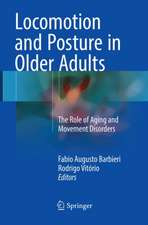 Locomotion and Posture in Older Adults: The Role of Aging and Movement Disorders