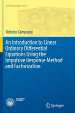 An Introduction to Linear Ordinary Differential Equations Using the Impulsive Response Method and Factorization