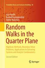 Random Walks in the Quarter Plane: Algebraic Methods, Boundary Value Problems, Applications to Queueing Systems and Analytic Combinatorics