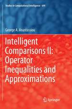 Intelligent Comparisons II: Operator Inequalities and Approximations