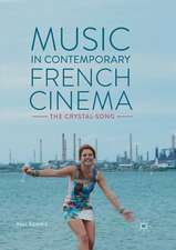 Music in Contemporary French Cinema: The Crystal-Song