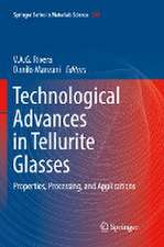 Technological Advances in Tellurite Glasses: Properties, Processing, and Applications