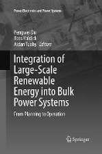 Integration of Large-Scale Renewable Energy into Bulk Power Systems: From Planning to Operation