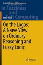 On the Logos: A Naïve View on Ordinary Reasoning and Fuzzy Logic