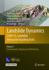 Landslide Dynamics: ISDR-ICL Landslide Interactive Teaching Tools: Volume 1: Fundamentals, Mapping and Monitoring