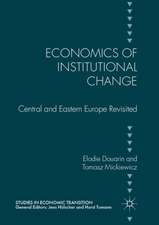 Economics of Institutional Change: Central and Eastern Europe Revisited