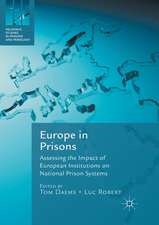 Europe in Prisons: Assessing the Impact of European Institutions on National Prison Systems