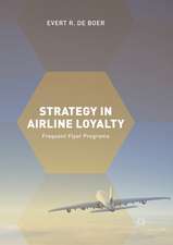 Strategy in Airline Loyalty: Frequent Flyer Programs