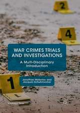 War Crimes Trials and Investigations: A Multi-Disciplinary Introduction