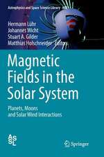 Magnetic Fields in the Solar System: Planets, Moons and Solar Wind Interactions