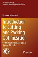 Introduction to Cutting and Packing Optimization: Problems, Modeling Approaches, Solution Methods