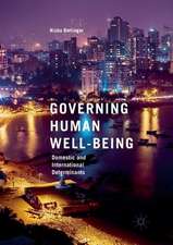 Governing Human Well-Being: Domestic and International Determinants