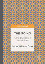 The Going: A Meditation on Jewish Law