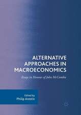 Alternative Approaches in Macroeconomics: Essays in Honour of John McCombie