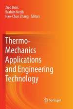 Thermo-Mechanics Applications and Engineering Technology