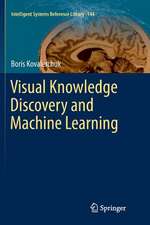 Visual Knowledge Discovery and Machine Learning