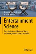 Entertainment Science: Data Analytics and Practical Theory for Movies, Games, Books, and Music