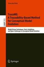 TraceME: A Traceability-Based Method for Conceptual Model Evolution: Model-Driven Techniques, Tools, Guidelines, and Open Challenges in Conceptual Model Evolution