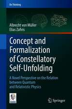 Concept and Formalization of Constellatory Self-Unfolding: A Novel Perspective on the Relation between Quantum and Relativistic Physics