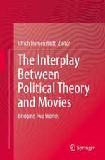 The Interplay Between Political Theory and Movies: Bridging Two Worlds