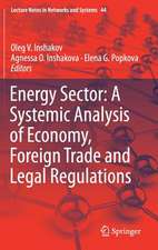 Energy Sector: A Systemic Analysis of Economy, Foreign Trade and Legal Regulations