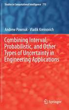 Combining Interval, Probabilistic, and Other Types of Uncertainty in Engineering Applications