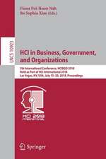 HCI in Business, Government, and Organizations: 5th International Conference, HCIBGO 2018, Held as Part of HCI International 2018, Las Vegas, NV, USA, July 15-20, 2018, Proceedings