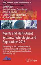 Agents and Multi-Agent Systems: Technologies and Applications 2018: Proceedings of the 12th International Conference on Agents and Multi-Agent Systems: Technologies and Applications (KES-AMSTA-18)